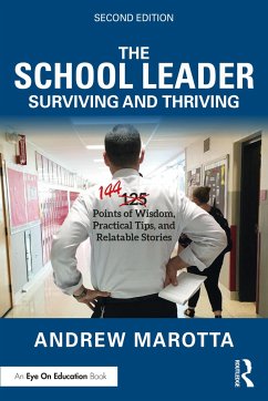 The School Leader Surviving and Thriving - Marotta, Andrew