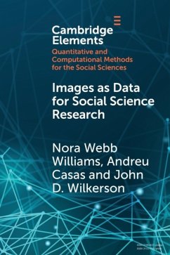 Images as Data for Social Science Research - Webb Williams, Nora (University of Illinois, Urbana-Champaign); Casas, Andreu (Vrije Universiteit, Amsterdam); Wilkerson, John D. (University of Washington)