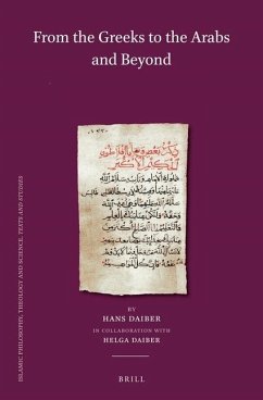 From the Greeks to the Arabs and Beyond (Set) - Daiber, Hans