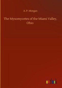 The Myxomycetes of the Miami Valley, Ohio