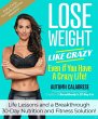 Lose Weight Like Crazy Even If You Have... - Bild 1