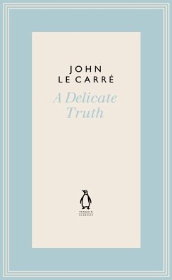 A Delicate Truth - Le Carré, John