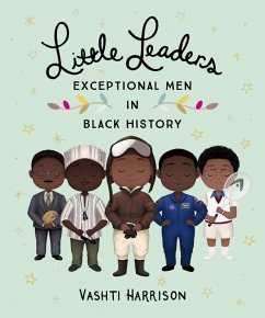 Little Leaders: Exceptional Men in Black History - Harrison, Vashti