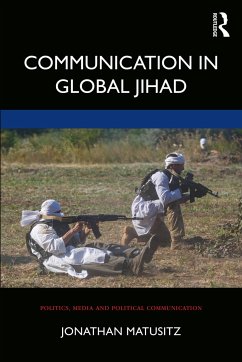 Communication in Global Jihad - Matusitz, Jonathan