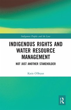 Indigenous Rights and Water Resource Management - O'Bryan, Katie