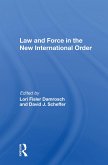 Law And Force In The New International Order