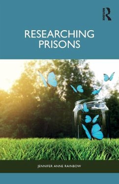 Researching Prisons - Rainbow, Jennifer Anne