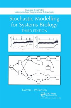 Stochastic Modelling for Systems Biology, Third Edition - Wilkinson, Darren J