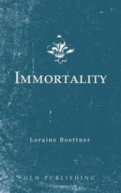 Immortality - Boettner, Loraine