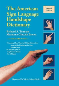 The American Sign Language Handshape Dictionary - Tennant, Richard A.; Brown, Marianne Glusza; Nelson-metlay, Valerie