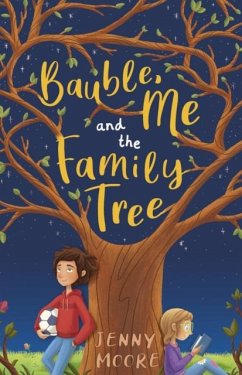 Bauble, Me and the Family Tree - Moore, Jenny