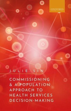 Commissioning and a Population Approach to Health Services Decision-Making - Sin, Julie