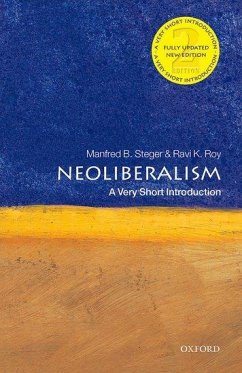 Neoliberalism: A Very Short Introduction - Steger, Manfred B. (Professor of Sociology, University of Hawai'i at; Roy, Ravi K. (Associate Professor of Political Science and Director,