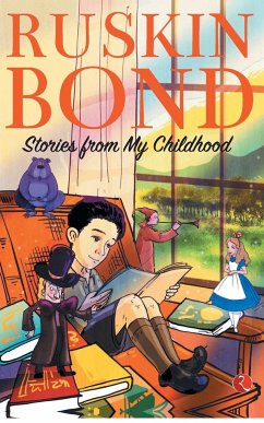 STORIES FROM MY CHILDHOOD - Bond, Ruskin