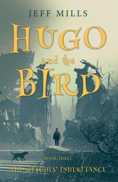 Hugo and the Bird - Mills, Jeff