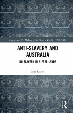 Anti-Slavery and Australia - Lydon, Jane