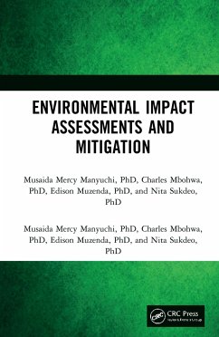 Environmental Impact Assessments and Mitigation - Manyuchi, Musaida Mercy; Mbohwa, Charles; Muzenda, Edison