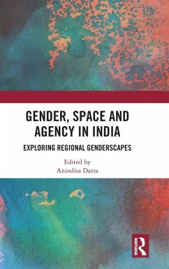 Gender, Space and Agency in India