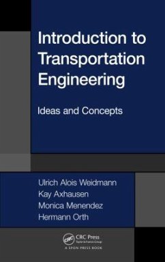 Introduction to Transportation Engineering - Orth, Hermann; Axhausen, Kay; Menendez, Monica; Weidmann, Ulrich Alois
