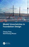 Model Uncertainties in Foundation Design