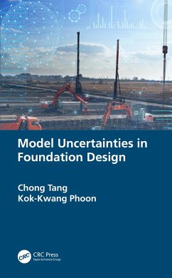 Model Uncertainties in Foundation Design - Tang, Chong; Phoon, Kok-Kwang