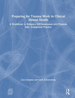 Preparing for Trauma Work in Clinical Mental Health - Compton, Lisa; Schoeneberg, Corie