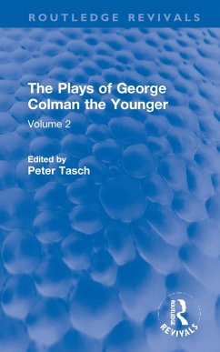 The Plays of George Colman the Younger - Colman, George