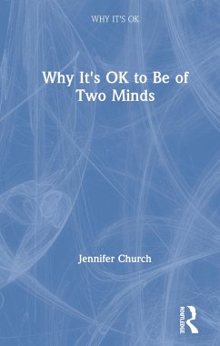 Why It's OK to Be of Two Minds - Church, Jennifer