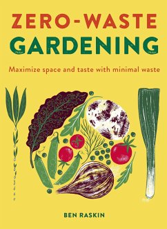 Zero Waste Gardening - Raskin, Ben