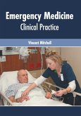 Emergency Medicine: Clinical Practice Emergency Medicine: Clinical Practice