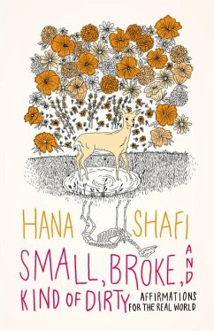 Small, Broke, and Kind of Dirty - Shafi, Hana