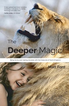 The Deeper Magic - Ford, Matt