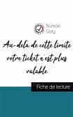 Au-delà de cette limite votre ticket n'est plus valable de Romain Gary (fiche de lecture et analyse complète de l'oeuvre)