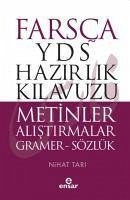 Farsca YDS Hazirlik Kilavuzu Metinler Alistirmalar - ön kapak Farsca YDS Hazirlik Kilavuzu Metinle - Tari, Nihat