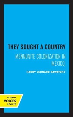 They Sought a Country - Sawatzky, Harry Leonard