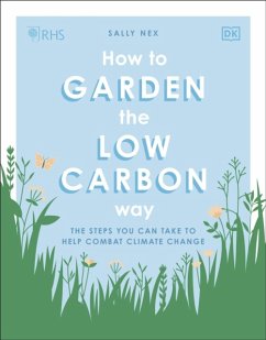 RHS How to Garden the Low-carbon Way - Nex, Sally