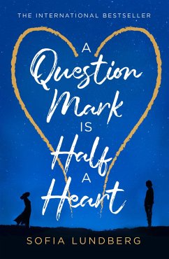 A Question Mark is Half a Heart - Lundberg, Sofia
