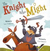 The Knight Who Might The Knight Who Might