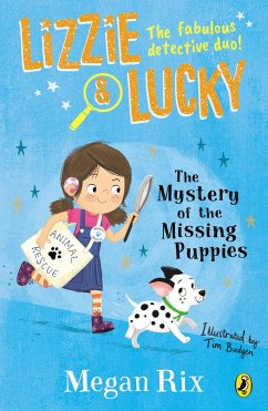 Lizzie and Lucky: The Mystery of the Missing Puppies - Rix, Megan