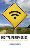 Digital Peripheries