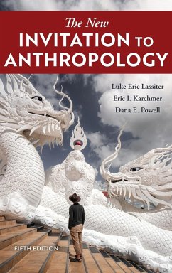 The New Invitation to Anthropology - Lassiter, Luke Eric; Karchmer, Eric I.; Powell, Dana E.