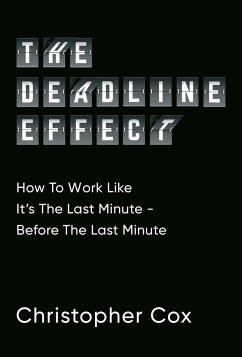 The Deadline Effect - Cox, Christopher