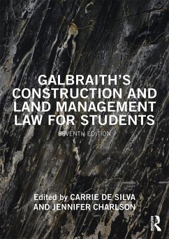 Galbraith's Construction and Land Management Law for Students - Galbraith, Anne; Stockdale, Michael; Wilson, Steve