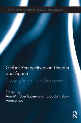 Global Perspectives on Gender and Space Global Perspectives on Gender and Space