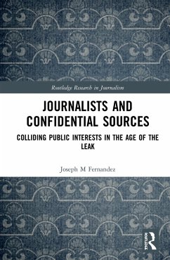 Journalists and Confidential Sources - Fernandez, Joseph M