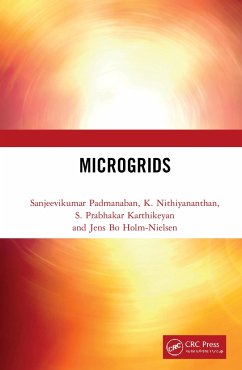 Microgrids - Padmanaban, Sanjeevikumar; Nithiyananthan, K.; Karthikeyan, S Prabhakar; Holm-Nielsen, Jens Bo