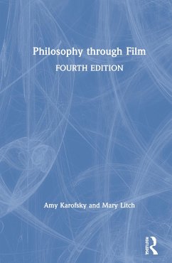 Philosophy through Film - Karofsky, Amy; Litch, Mary M