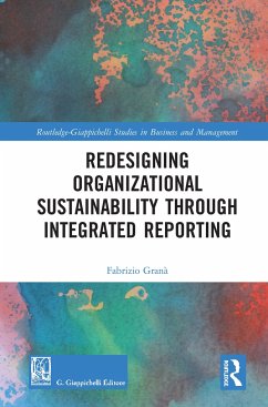 Redesigning Organizational Sustainability Through Integrated Reporting - Granà, Fabrizio