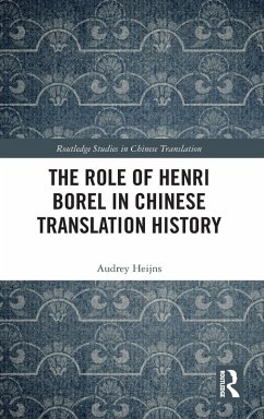 The Role of Henri Borel in Chinese Translation History - Heijns, Audrey