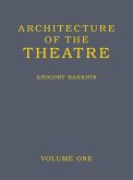 Architecture of the Theatre: Volume 1 Architecture of the Theatre: Volume 1
